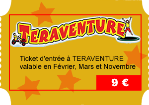 Entrée Teraventure - Février, Mars et Novembre
